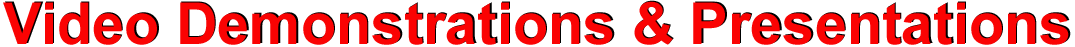 Video Demonstrations & Presentations